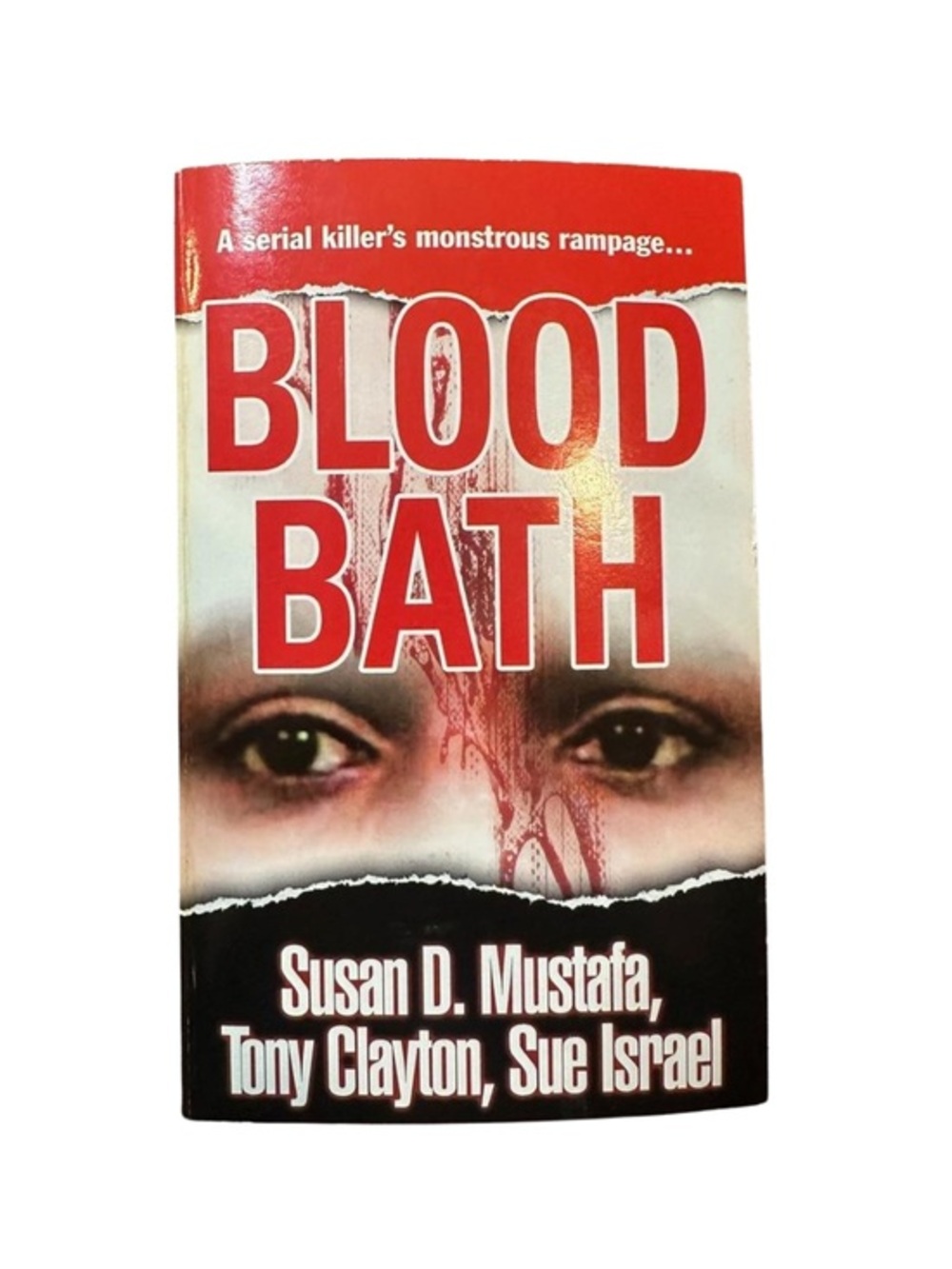Blood Bath by Susan D. Mustafa True Crime Book